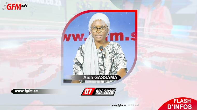 Flash d'Infos IGFM TV du 07 Septembre 2026 avec Aïda GASSAMA 245 lectures • 0 commentaires À LA UNE Actualité 20 heures